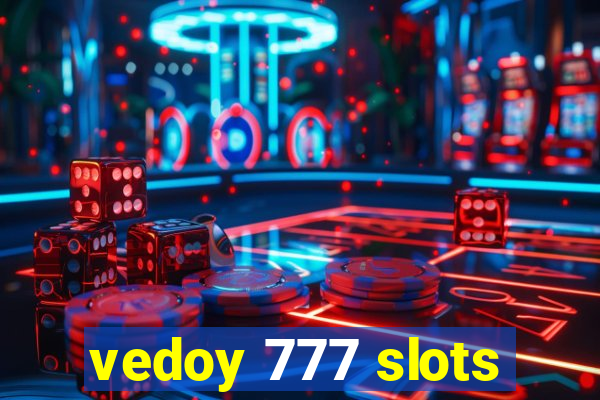 vedoy 777 slots